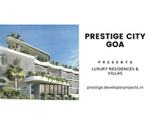 Prestige City Goa - Where Every Budget Finds A Place