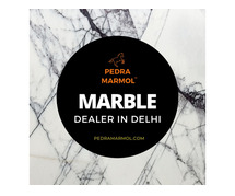 Marble Dealer in Delhi