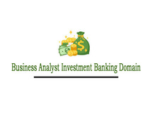 Business Analyst Investment Banking Domain Online Training