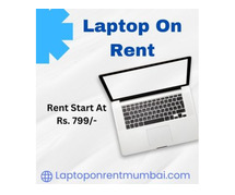 Laptop On Rent In Mumbai Starts At Rs.799/- Only