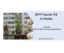 BPTP In Sector 94 Noida | Elevated Living At Its Finest