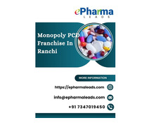 Monopoly PCD Franchise In Ranchi, Jharkhand