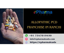 Allopathic PCD Pharma Franchise In Ranchi, Jharkhand