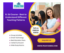 B. Ed Course - Best to Understand Different Teaching Patterns