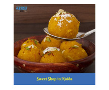 Indulge in Delicious Mithai - Sweet Shop in Noida