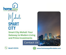 Smart City Mohali: Your Gateway to Modern Living and Prime Investments