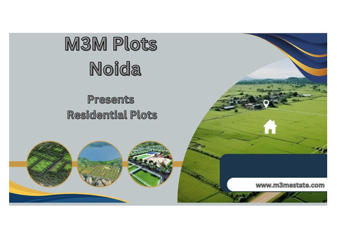 M3M Plots in Noida | Creativity Of The New World
