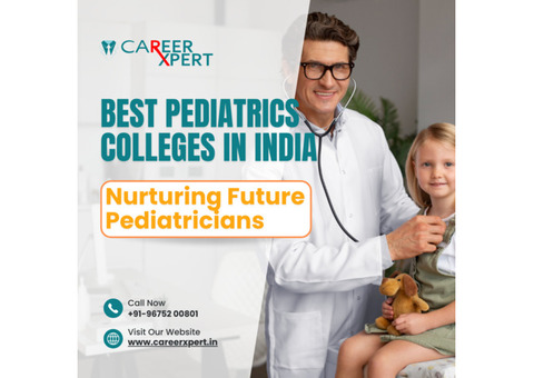 Best Pediatrics Colleges in India: Nurturing Future Pediatricians