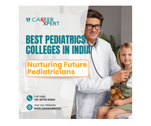 Best Pediatrics Colleges in India: Nurturing Future Pediatricians