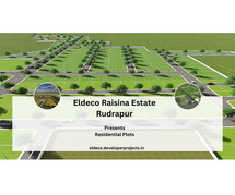 Eldeco Raisina Estate Rudrapur | Plotted Development