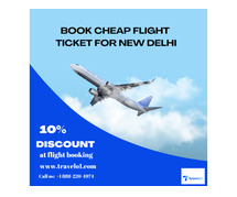 Get Cheap Flight Ticket Booking for New Delhi