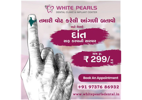 Best Dental Clinic in South Bopal - White Pearls Dental