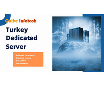 Reliable Turkey Dedicated Server Solutions by Onlive Infotech