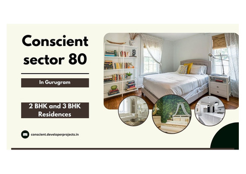 Conscient Sector 80 - With The Quality Of Living You Deserve In Gurgaon