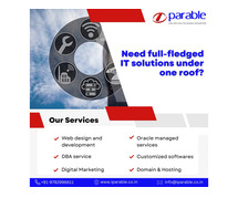 Need Full Fledged IT Solutions under one roof