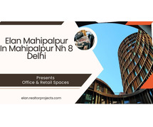 Elan Mahipalpur Delhi | Unlocking The Power Of Location