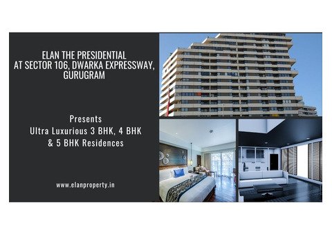 Elan The Presidential Sector 106 Gurgaon | Carve Out A Great Life