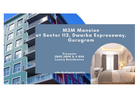 M3M Mansion Sector 113 In Dwarka Expressway Gurgaon