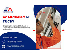 How to Choose the Right AC Mechanic in Trichy