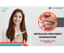Invisalign Treatment Cost in Bangalore by Zen Dental Care