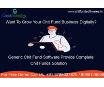 Genericchit Has Complete Solution Chit Fund Software