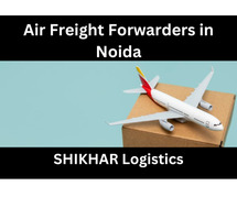 Best Air Freight Forwarders in Noida - SHIKHAR Logistics