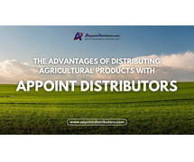 The Advantages of Distributing Agricultural Products with Appoint Distributors
