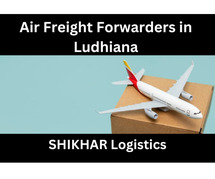 Top Air Freight Forwarders in Ludhiana - SHIKHAR Logistics