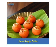 Top Sweet Shop in Noida for Delicious Mithai