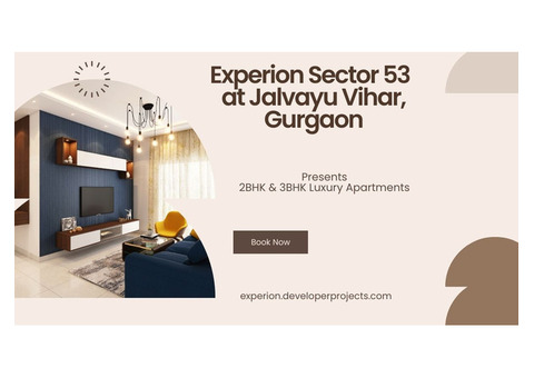 Experion Sector 53 Gurgaon | Experience the Lifestyle