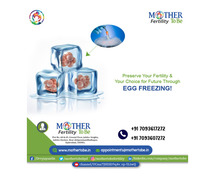Best Egg Freezing Center in Hyderabad | Madhapur - Mothertobe