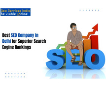 Best SEO Company in Delhi for Superior Search Engine Rankings