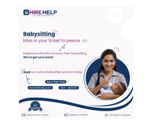 Need a nanny/babysitter? Get the best nanny/babysitter in Gurgaon with hirehelp.zcom