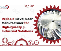 Reliable Bevel Gear Manufacturer for High-Quality Industrial Solutions