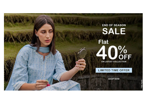 End of Season Sale, Flat 40% OFF on Latest Collection