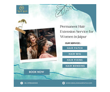 Permanent Hair Extensions Service for Women in Jaipur