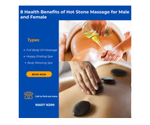 8 Health Benefits of Hot Stone Massage for Male and Female