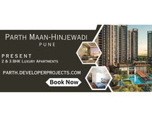 Parth Hinjewadi Pune | Homes Built To Spend More Time In