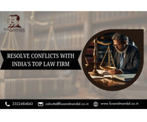 Fight The Conflict With The Best Law Firm In India Fox and Mandal