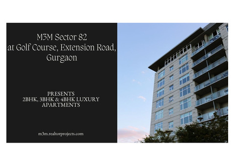 M3M Sector 82 Gurgaon | A Luxurious Living