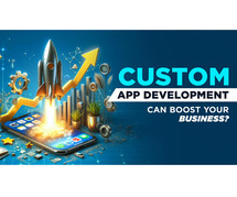 Custom App Development for Business
