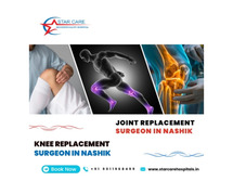 Leading  Knee and Joint Replacement Surgeon in Nashik at Star Care Multispeciality Hospital