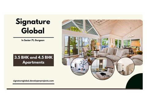 Signature Global Sector 71 Gurugram | Because Every Corner Is Yours