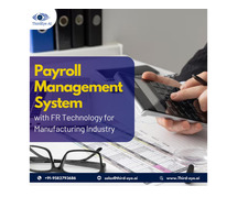 Payroll Management System with FR Technology for Manufacturing Industry