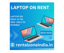 Laptop On Rent Starts At Rs.999/- Only In Mumbai