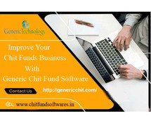 Improve your Chit Fund Business with Genericchit Chit Software