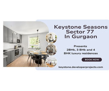 Keystone Seasons In Sector 77 Gurgaon | Package Of Modern Living