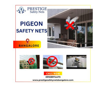 Pigeon Safety Nets in Bangalore: A Comprehensive Solution by Prestige Safety Nets