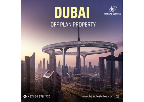 Discover Off-Plan Properties in Dubai: Invest in the Future