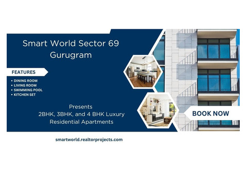 Smart World  Project In Gurgaon | A Luxurious Place To Live